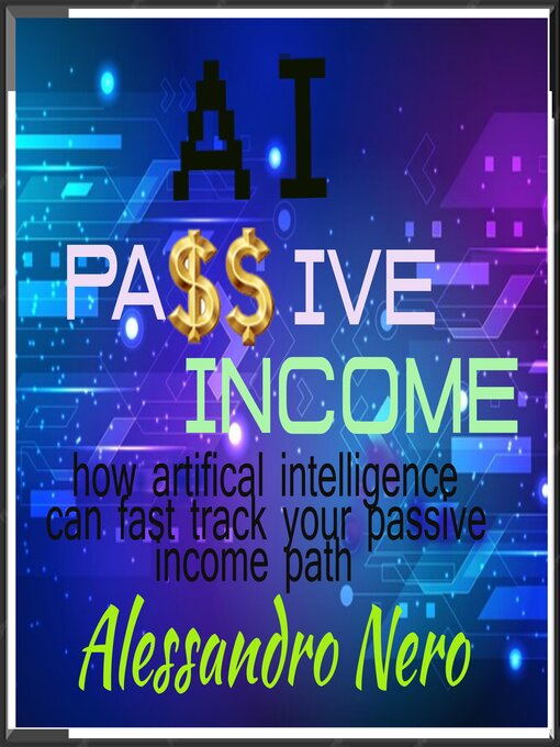 Title details for AI Passive  Income by Alessandro Nero - Available